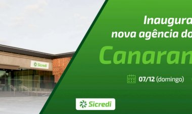 Sicredi inaugura nova agência de Canarana neste domingo (07/12)