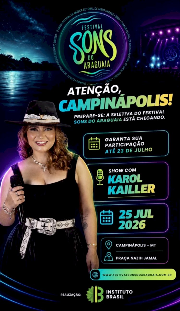 Campinápolis recebe seletiva do Festival Sons do Araguaia neste sábado com show de Karol Kailler